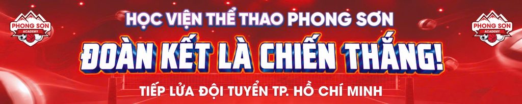 📢 HỌC VIỆN PHONG SƠN ĐỒNG HÀNH CÙNG ĐỘI BÓNG CHUYỀN TP.HCM